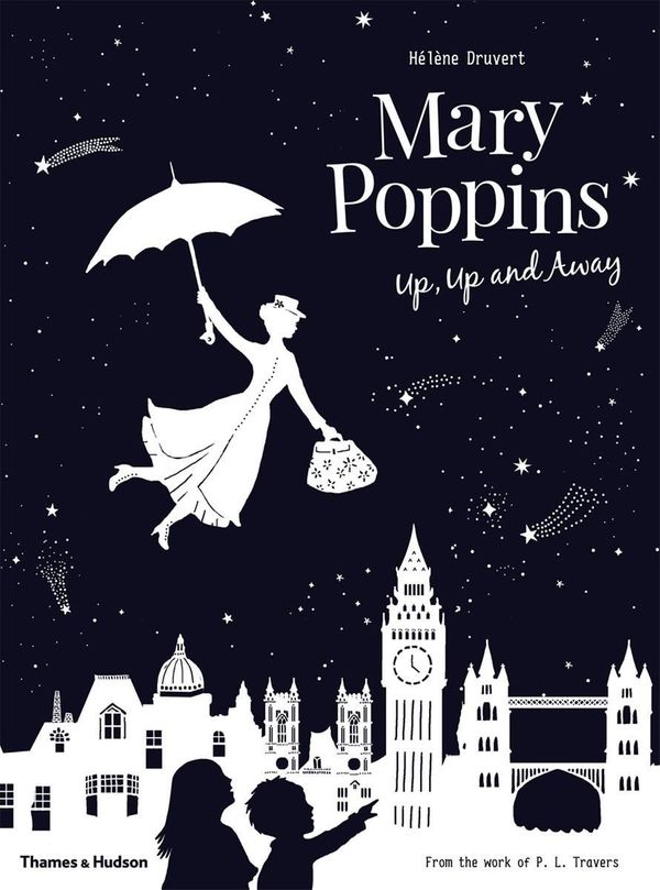 Cover Art for 9780500651049, Mary Poppins Up, Up and Away by Hélène Druvert