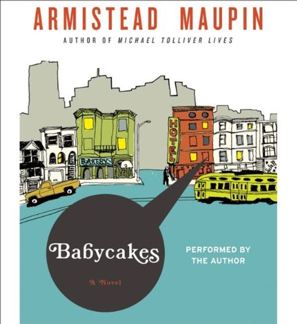 Cover Art for 9780061977329, Babycakes by Armistead Maupin