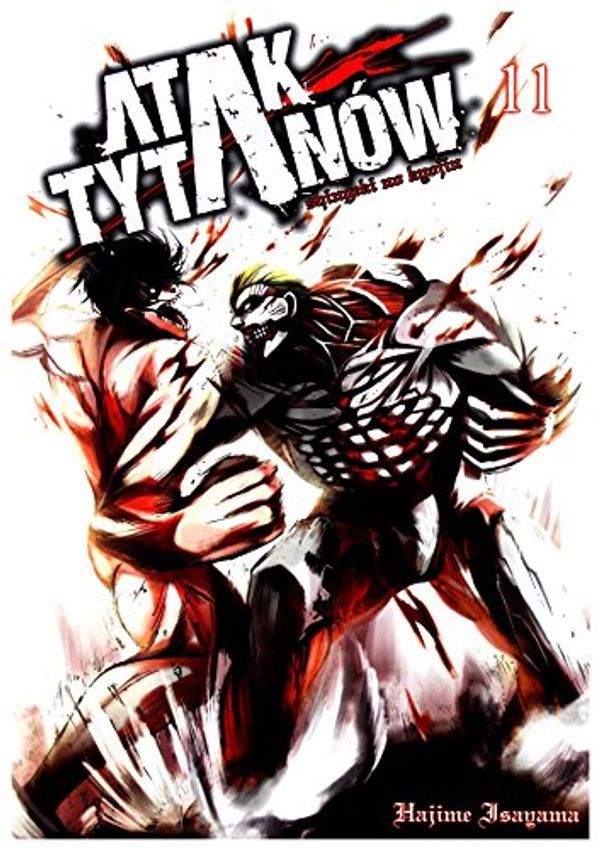 Cover Art for 9788374714488, Atak TytanĂłw Bez Ĺťalu (Tom 1) - Hajime Isayama [KOMIKS] by Hajime Isayama