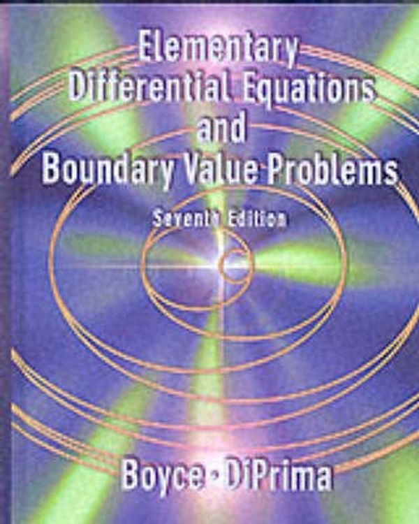 Cover Art for 9780471319993, Elementary Differential Equations and Boundary Value Problems by William E. Boyce, Richard C. DiPrima