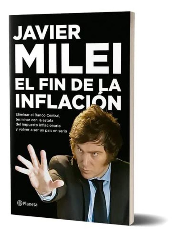 Cover Art for 9789504981718, El fin de la inflación by Javier Milei