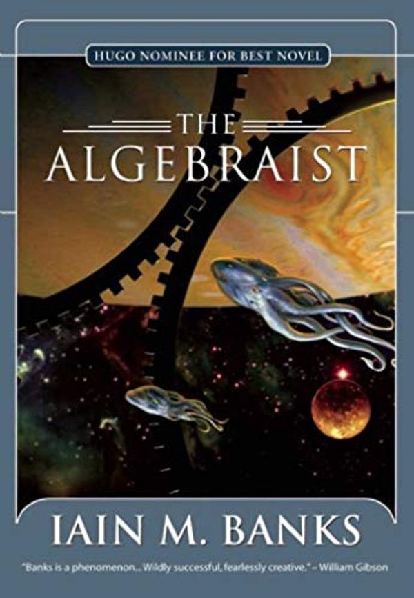 Cover Art for 9781597800266, The Algebraist by Banks, Iain M. by Iain M. Banks