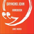 Cover Art for 9781489179340, The Daymond John Handbook - Everything You Need To Know About Daymond John by Lance Morse
