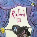 Cover Art for 9781846161858, A Shakespeare Story: Richard III by Andrew Matthews