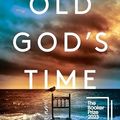 Cover Art for B0B4QTYMXK, Old God's Time by Sebastian Barry