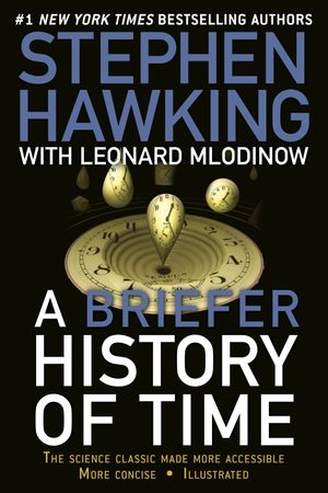 Cover Art for 9780553385465, A Briefer History of Time by Stephen Hawking, Leonard Mlodinow