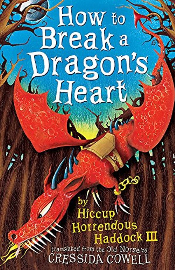 Cover Art for 9780340996652, How to Break a Dragon's Heart by Cressida Cowell