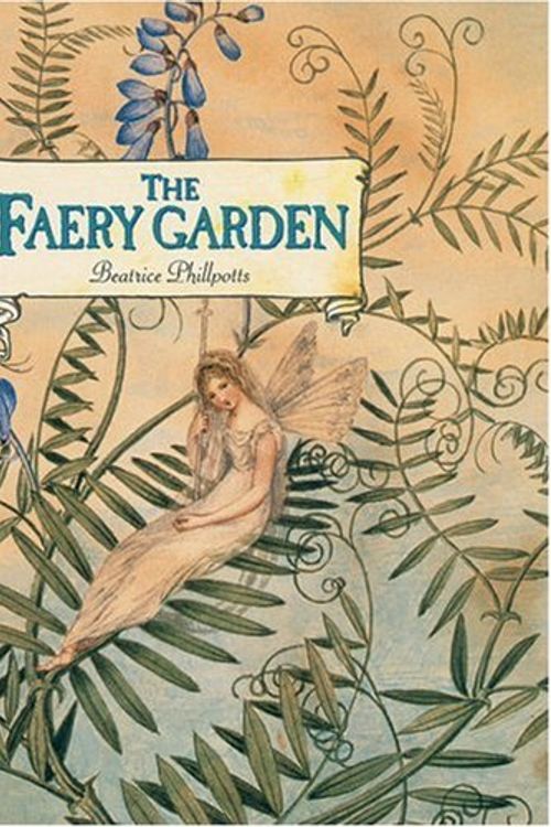 Cover Art for 9780954510350, The Faery garden by Beatrice Phillpotts