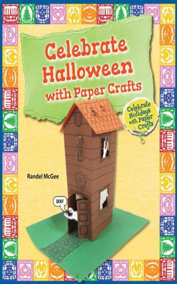 Cover Art for 9780766063693, Celebrate Halloween with Paper Crafts by McGee, Randel
