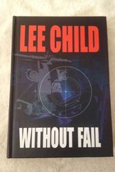 Cover Art for 9781585472581, Without Fail (Jack Reacher, No. 6) by Lee Child