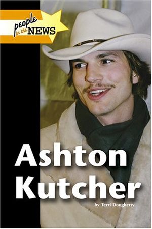 Cover Art for 9781590187180, Ashton Kutcher (People in the News) by Terri Dougherty
