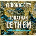 Cover Art for 9780307577269, Chronic City by Jonathan Lethem
