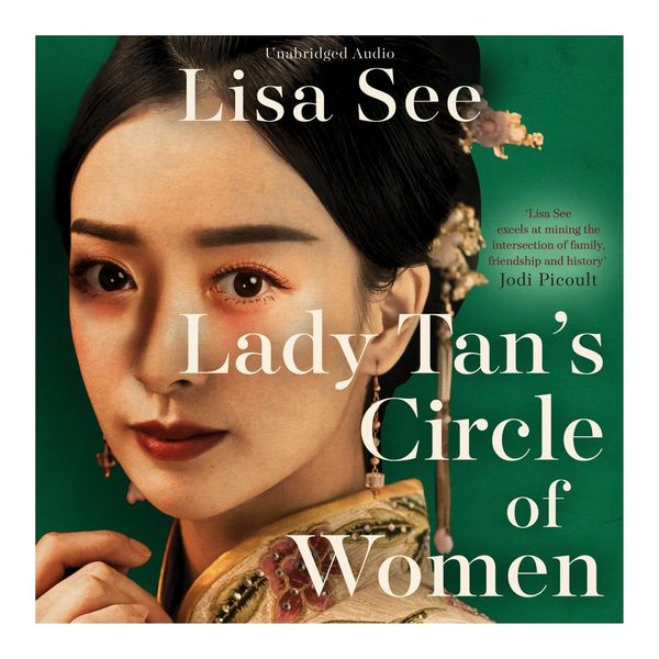 Cover Art for 9781398526099, Lady Tan's Circle of Women by Lisa See