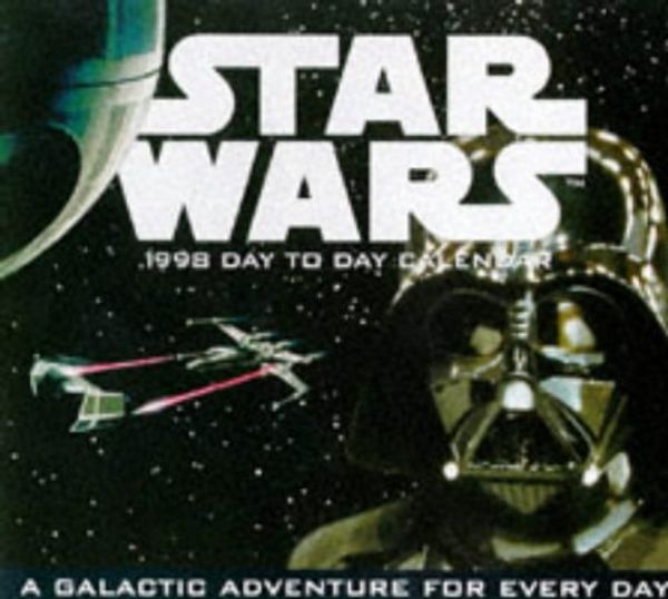 Cover Art for 9781876274887, Star Wars 1998 Day-to-Day Calendar by Lucasfilm Ltd