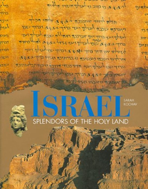Cover Art for 9780500016688, Israel: Splendors of the Holy Land by Sarah Kochav