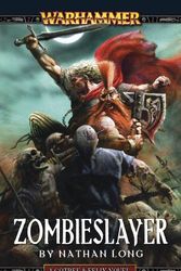 Cover Art for 9781844168811, Zombieslayer by Nathan Long