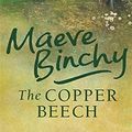 Cover Art for 9780752882529, The Copper Beech by Maeve Binchy