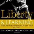 Cover Art for 9781930865860, Liberty and Learning by Robert Enlow