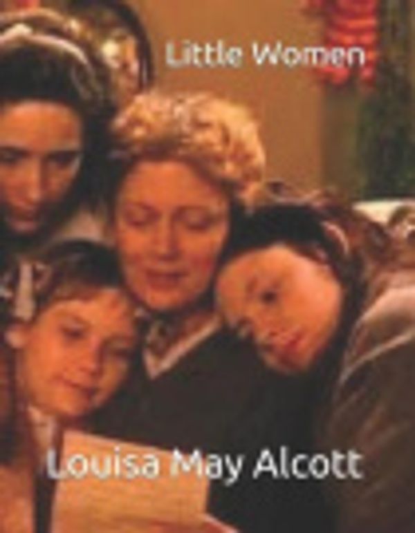 Cover Art for 9781790910502, Little Women by Louisa May Alcott