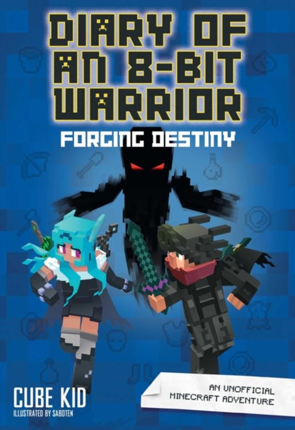 Cover Art for 9781449494452, Diary of an 8-Bit Warrior (Book 6 8-Bit Warrior series): An Unofficial Minecraft Adventure by Cube Kid