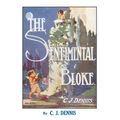 Cover Art for 9781460756027, The Songs of a Sentimental Bloke by C. J. Dennis