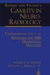 Cover Art for 9780387940342, Reeder and Felson's Gamuts in Neuroradiology by Maurice M. Reeder