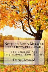 Cover Art for 9781467975759, Nothing But a Miracle by MR Daris W Howard