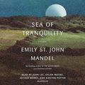 Cover Art for 9780593552070, Sea of Tranquility: A novel by Emily John St Mandel