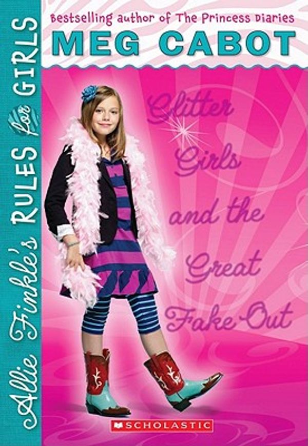 Cover Art for 9780545040501, Glitter Girls and the Great Fake Out by Meg Cabot