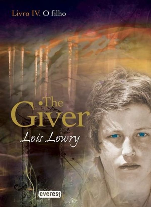 Cover Art for 9789895019274, O filho: the giver: livro iv by Lois Lowry