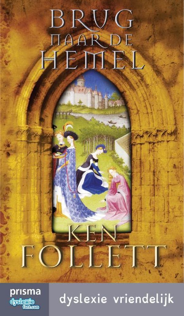 Cover Art for 9789000336890, Brug naar de hemel by Ken Follett