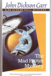 Cover Art for 9780060809973, The Mad Hatter Mystery by John Dickson Carr
