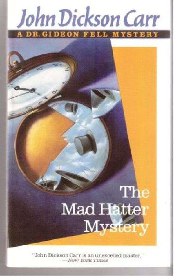 Cover Art for 9780060809973, The Mad Hatter Mystery by John Dickson Carr
