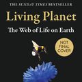 Cover Art for 9780008477868, Living Planet by David Attenborough