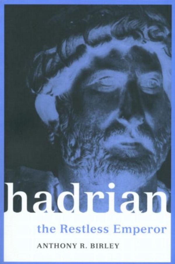 Cover Art for 9780415228121, Hadrian by Anthony R. Birley