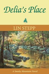 Cover Art for 9780982905456, Delia's Place by Lin Stepp