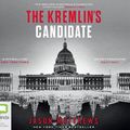 Cover Art for 9781489432131, The Kremlin's Candidate CD Audiobook by Jason Matthews