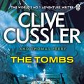 Cover Art for B01LPDN6P6, The Tombs: FARGO Adventures #4 by Clive Cussler (2014-01-02) by Clive Cussler;Thomas Perry