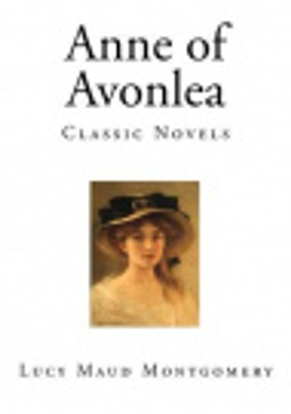 Cover Art for 9781515246848, Anne of Avonlea by Lucy Maud Montgomery