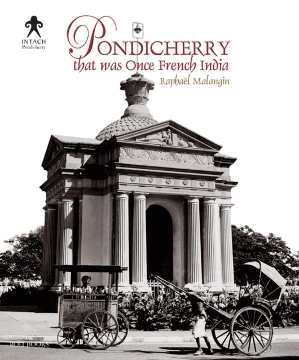 Cover Art for 9788174369864, Pondicherry: That Was Once French India by Raphael Malangin