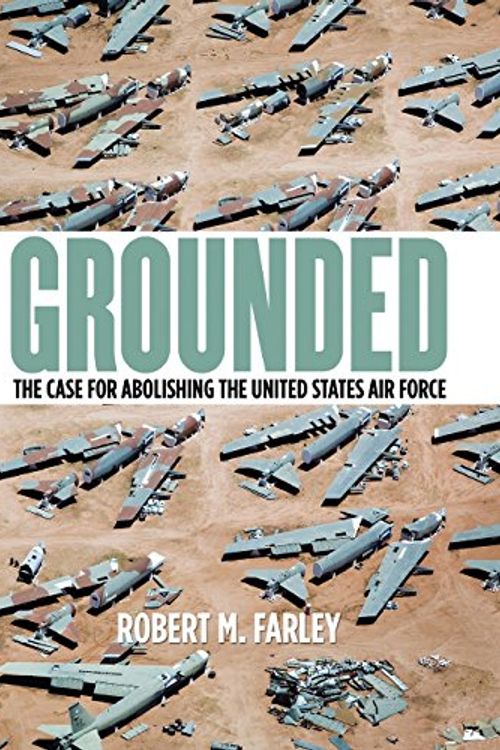 Cover Art for 9780813144955, Grounded by Robert M. Farley