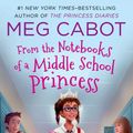 Cover Art for 9781427261311, From the Notebooks of a Middle School Princess by Meg Cabot