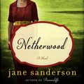 Cover Art for 9780062300393, Netherwood by Jane Sanderson
