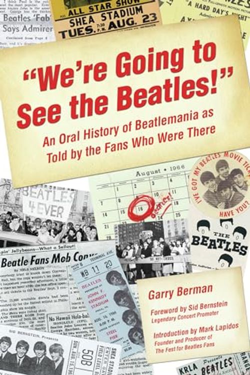 Cover Art for 9781595800329, We're Going to See the "Beatles"! by Garry Berman