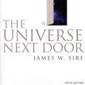 Cover Art for 9781844744206, The Universe Next Door by James W. Sire