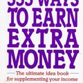 Cover Art for 9780805014594, 555 Ways to Earn Extra Money by Jay Conrad Levinson