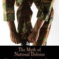 Cover Art for 9781478344681, The Myth of National Defense by Hans-Hermann Hoppe