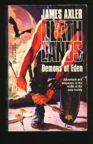 Cover Art for 9780373625376, Deathlands: Demons of Eden 37 by James Axler