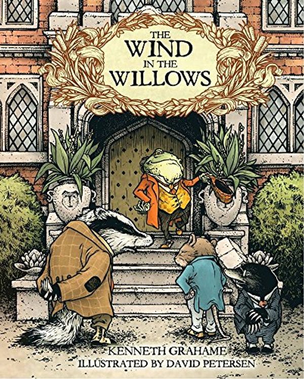 Cover Art for 9781631403439, The Wind in the WillowsWith Illustrations by David Petersen by Kenneth Grahame