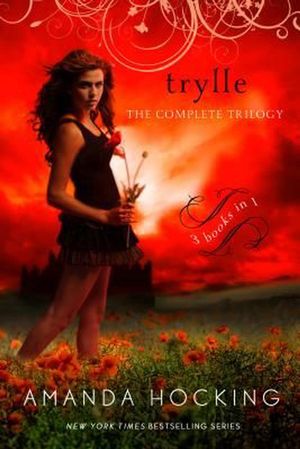 Cover Art for 9781250067081, Trylle: The Complete Trilogy (Trylle Novel) by Amanda Hocking